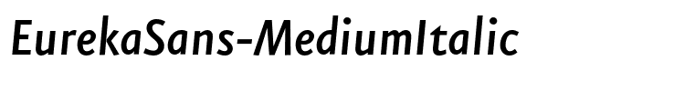 EurekaSans-MediumItalic