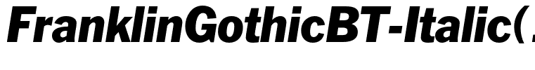 FranklinGothicBT-Italic(1)