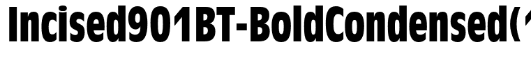 Incised901BT-BoldCondensed(1)