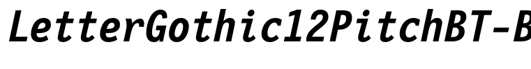 LetterGothic12PitchBT-BoldItal
