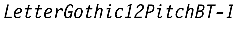 LetterGothic12PitchBT-Italic(1)