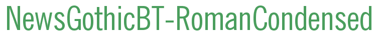 NewsGothicBT-RomanCondensed
