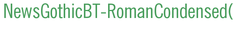 NewsGothicBT-RomanCondensed(1)