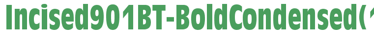 Incised901BT-BoldCondensed(1)