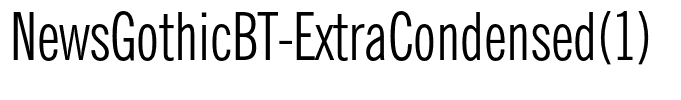 NewsGothicBT-ExtraCondensed(1)