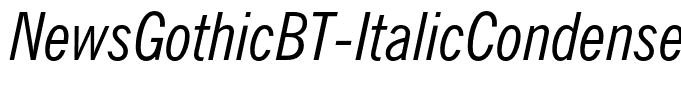 NewsGothicBT-ItalicCondensed(1)