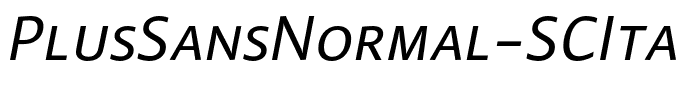 PlusSansNormal-SCItalic