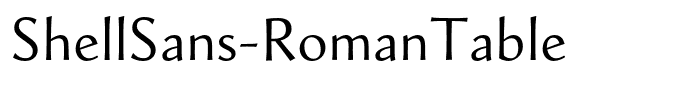 ShellSans-RomanTable