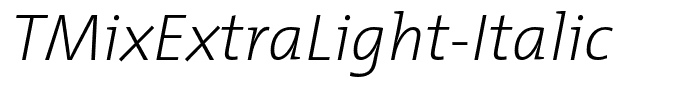 TMixExtraLight-Italic