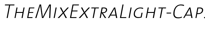 TheMixExtraLight-CapsItalic