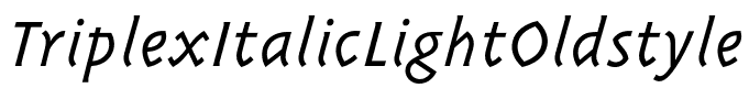 TriplexItalicLightOldstyle