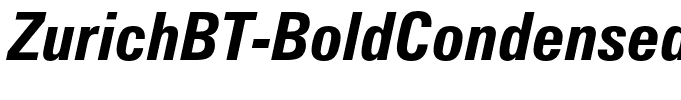 ZurichBT-BoldCondensedItalic