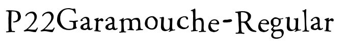 P22Garamouche-Regular