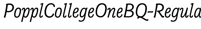 PopplCollegeOneBQ-Regular