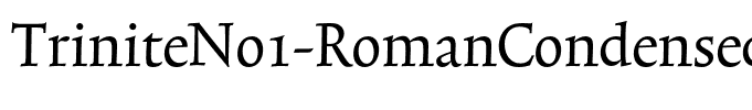 TriniteNo1-RomanCondensed