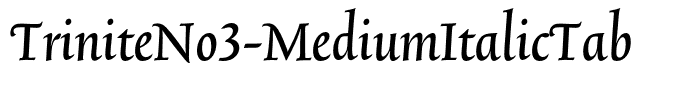 TriniteNo3-MediumItalicTab