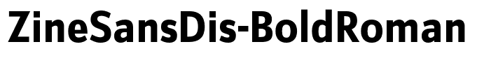 ZineSansDis-BoldRoman