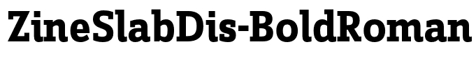 ZineSlabDis-BoldRoman