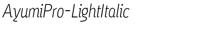 AyumiPro-LightItalic
