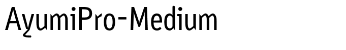 AyumiPro-Medium