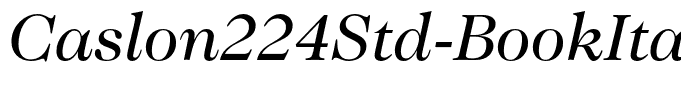 Caslon224Std-BookItalic(1)