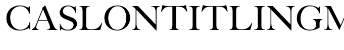 CaslonTitlingMTStd