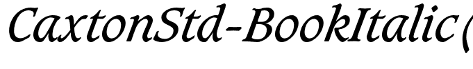 CaxtonStd-BookItalic(1)