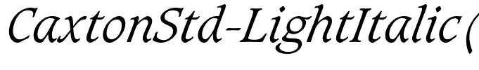 CaxtonStd-LightItalic(1)