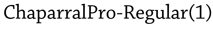 ChaparralPro-Regular(1)