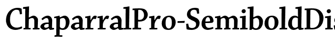 ChaparralPro-SemiboldDisp(1)