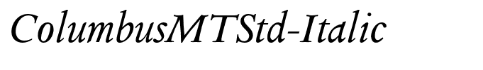 ColumbusMTStd-Italic
