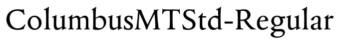 ColumbusMTStd-Regular