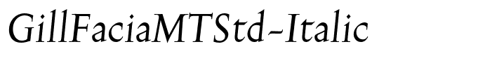 GillFaciaMTStd-Italic