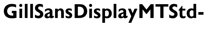 GillSansDisplayMTStd-Bold