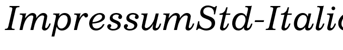 ImpressumStd-Italic