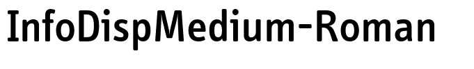 InfoDispMedium-Roman