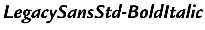LegacySansStd-BoldItalic