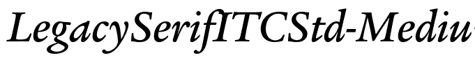 LegacySerifITCStd-MediumItalic