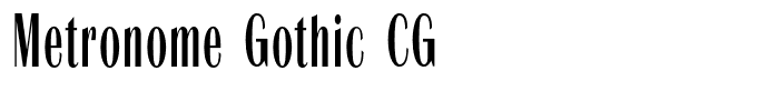 Metronome Gothic CG
