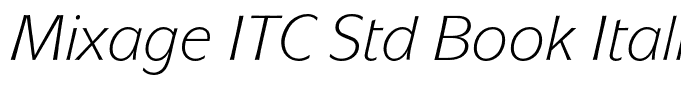 Mixage ITC Std Book Italic