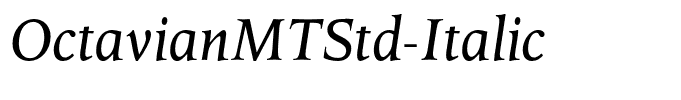 OctavianMTStd-Italic