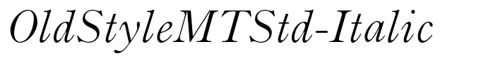 OldStyleMTStd-Italic
