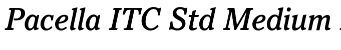Pacella ITC Std Medium Italic