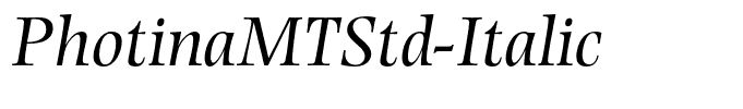 PhotinaMTStd-Italic