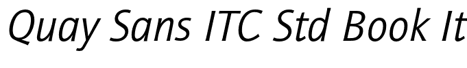 Quay Sans ITC Std Book Italic
