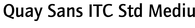 Quay Sans ITC Std Medium