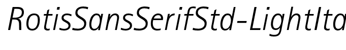 RotisSansSerifStd-LightItalic
