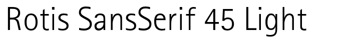 Rotis SansSerif 45 Light