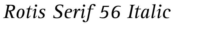 Rotis Serif 56 Italic