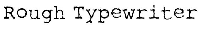 Rough Typewriter